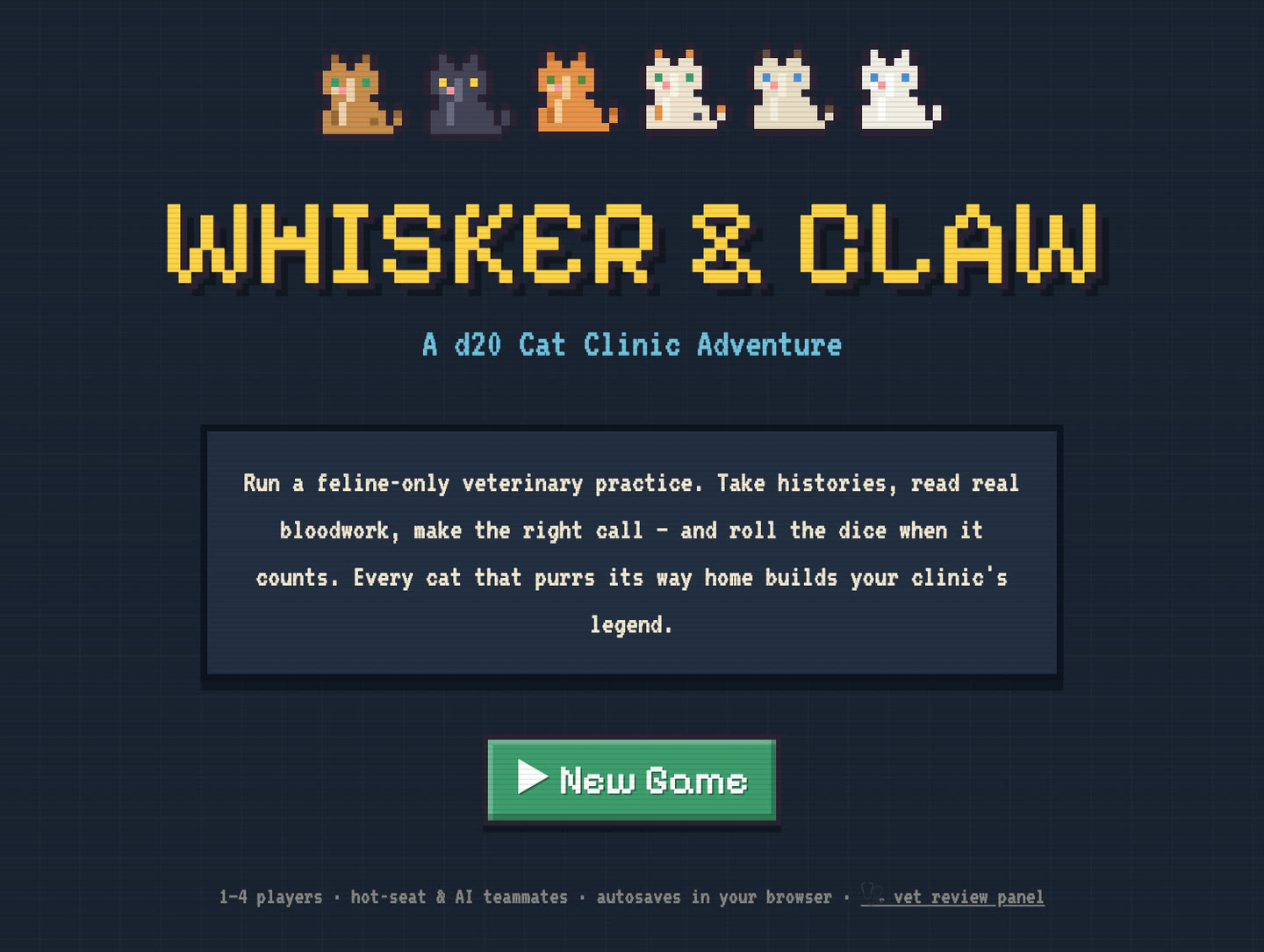 The Whisker & Claw title screen, with six pixel-art cats above the yellow title and a green New Game button.